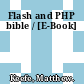 Flash and PHP bible / [E-Book]