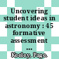 Uncovering student ideas in astronomy : 45 formative assessment probes [E-Book] /