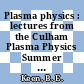 Plasma physics : lectures from the Culham Plasma Physics Summer Schools Abingdon, 1974 : Abingdon, 1974-1974 /