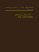 Crystal growth bibliography. A. Bibliography.