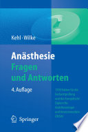 Anästhesie Fragen und Antworten [E-Book] : 1590 Fakten für die Facharztprüfung und das Europäische Diplom für Anästhesiologie und Intensivmedizin (DESA) /