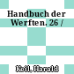 Handbuch der Werften. 26 /