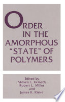 Order in the Amorphous “State” of Polymers [E-Book] /
