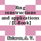 Ring constructions and applications / [E-Book]