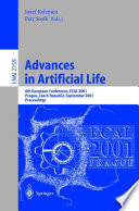 Advances in Artificial Life [E-Book] : 6th European Conference, ECAL 2001 Prague, Czech Republic, September 10–14, 2001 Proceedings /