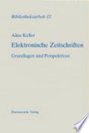 Elektronische Zeitschriften : Grundlagen und Perspektiven /