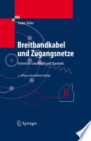 Breitbandkabel und Zugangsnetze [E-Book] : Technische Grundlagen und Standards /