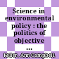 Science in environmental policy : the politics of objective advice [E-Book] /