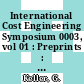 International Cost Engineering Symposium 0003, vol 01 : Preprints : London, 06.10.74-09.10.74.