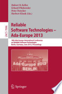 Reliable Software Technologies – Ada-Europe 2013 [E-Book] : 18th Ada-Europe International Conference on Reliable Software Technologies, Berlin, Germany, June 10-14, 2013. Proceedings /