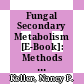 Fungal Secondary Metabolism [E-Book]: Methods and Protocols /
