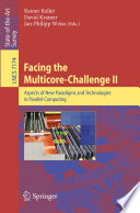Facing the Multicore - Challenge II [E-Book]: Aspects of New Paradigms and Technologies in Parallel Computing /