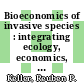 Bioeconomics of invasive species : integrating ecology, economics, policy, and management [E-Book] /