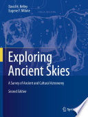 Exploring Ancient Skies [E-Book] : A Survey of Ancient and Cultural Astronomy /