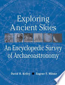 Exploring Ancient Skies [E-Book] : An Encyclopedic Survey of Archaeoastronomy /