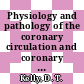 Physiology and pathology of the coronary circulation and coronary heart disease : symposium : National Heart Foundation of Australia : triennial conference 0006.