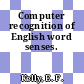 Computer recognition of English word senses.