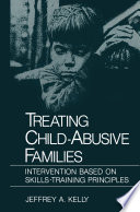 Treating Child-Abusive Families [E-Book] : Intervention Based on Skills-Training Principles /