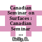 Canadian Seminar on Surfaces : Canadian Seminar on Surfaces. 0007 : Pinawa, 11.06.79-13.06.79.