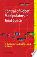 Control of Robot Manipulators in Joint Space [E-Book] /