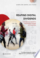 Reaping digital dividends : leveraging the Internet for development in Europe and Central Asia [E-Book] /