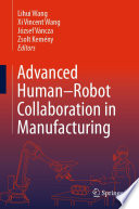 Advanced Human-Robot Collaboration in Manufacturing [E-Book] /