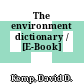 The environment dictionary / [E-Book]