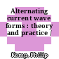 Alternating current wave forms : theory and practice /