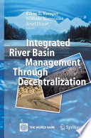 Integrated River Basin Management through Decentralization [E-Book] /