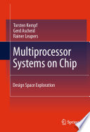 Multiprocessor Systems on Chip [E-Book] : Design Space Exploration /