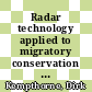 Radar technology applied to migratory conservation and management / [E-Book]