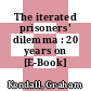 The iterated prisoners' dilemma : 20 years on [E-Book] /