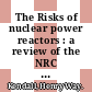 The Risks of nuclear power reactors : a review of the NRC Reactor safety study, WASH-1400 (NUREG-75/014) /