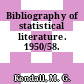 Bibliography of statistical literature. 1950/58.