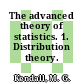 The advanced theory of statistics. 1. Distribution theory.
