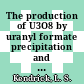 The production of U3O8 by uranyl formate precipitation and calcination in a full-scale pilot facility : [E-Book]