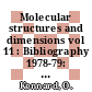 Molecular structures and dimensions vol 11 : Bibliography 1978-79: organic and organometallic crystal structures.