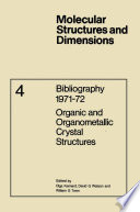 Bibliography 1971–72 Organic and Organometallic Crystal Structures [E-Book] /