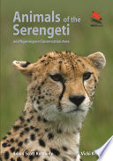 Animals of the Serengeti : and Ngorongoro conservation area [E-Book] /