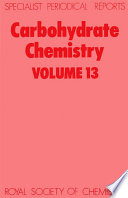 Carbohydrate chemistry. Volume 13 : a review of the literature published during 1979  / [E-Book]
