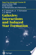 Galaxies: Interactions and Induced Star Formation [E-Book].
