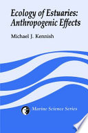 Ecology of estuaries : anthropogenic effects /