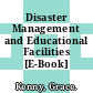 Disaster Management and Educational Facilities [E-Book] /