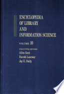 Encyclopedia of library and information science. 10. Ghana to Hong Kong.
