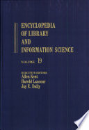 Encyclopedia of library and information science. 19. Names to Nigeria, academic libraries in.