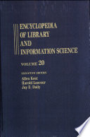 Encyclopedia of library and information science. 20. Nigeria, libraries in, to Oregon State University.