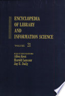 Encyclopedia of library and information science. 21. Oregon State to Pennsylvania State.