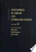 Encyclopedia of library and information science. 22. Pennsylvania, university of, to plantin.