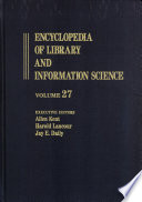 Encyclopedia of library and information science. 27. Scientific and technical libraries to slavic paleography.