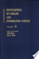 Encyclopedia of library and information science. 33.